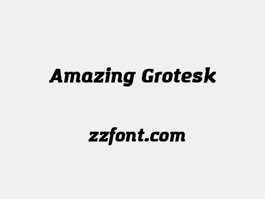 Amazing Grotesk