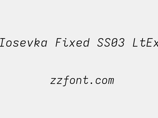 Iosevka Fixed SS03 LtEx