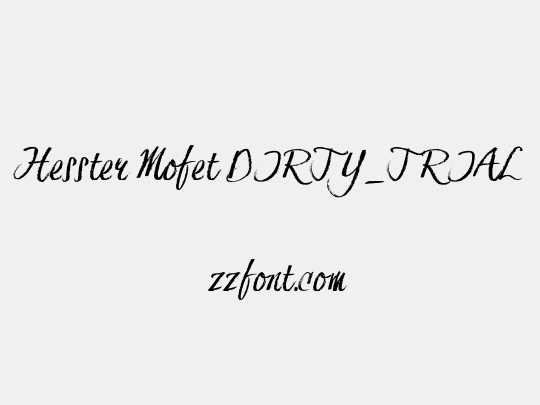 Hesster Mofet DIRTY_TRIAL