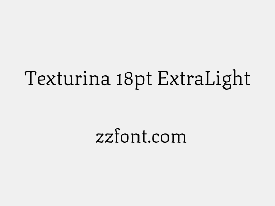 Texturina 18pt ExtraLight