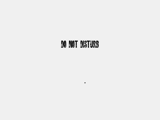 DO NOT DISTURB