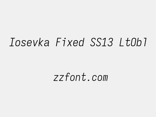 Iosevka Fixed SS13 LtObl