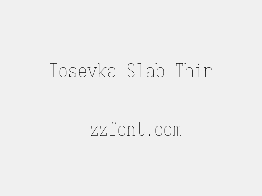 Iosevka Slab Thin