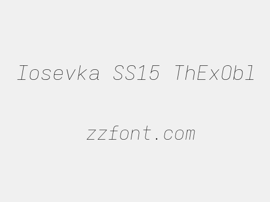 Iosevka SS15 ThExObl