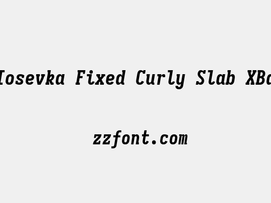 Iosevka Fixed Curly Slab XBd