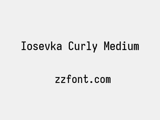 Iosevka Curly Medium