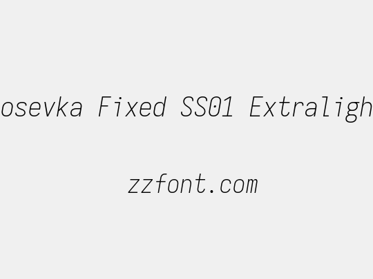 Iosevka Fixed SS01 Extralight