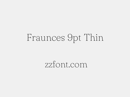 Fraunces 9pt Thin