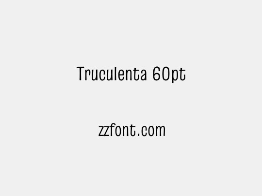 Truculenta 60pt