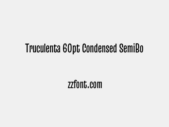Truculenta 60pt Condensed SemiBold