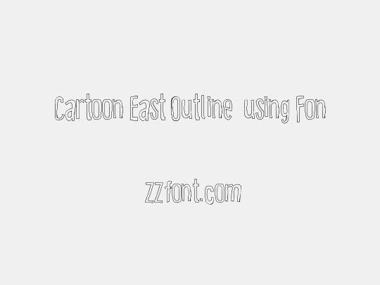 Cartoon East Outline  using Fon