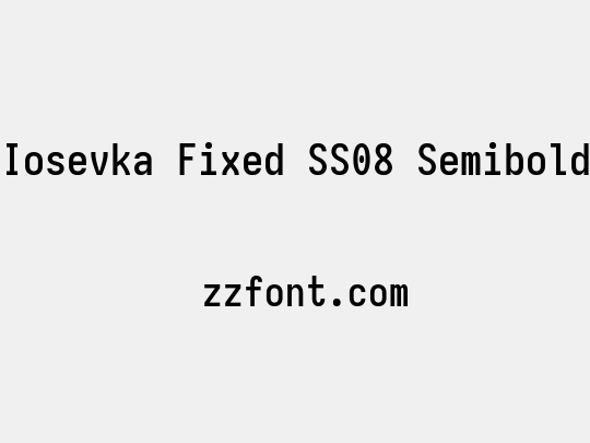 Iosevka Fixed SS08 Semibold