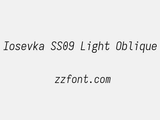 Iosevka SS09 Light Oblique