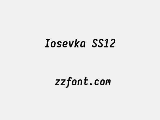 Iosevka SS12