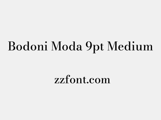 Bodoni Moda 9pt Medium
