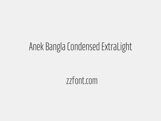 Anek Bangla Condensed ExtraLight