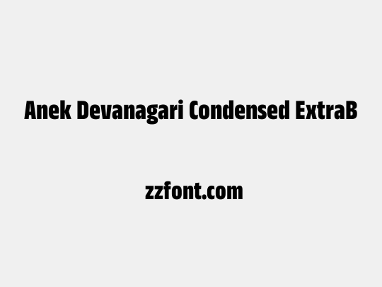 Anek Devanagari Condensed ExtraBold