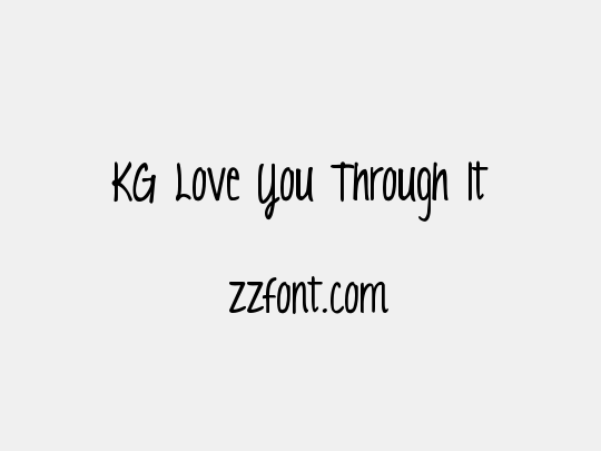 KG Love You Through It