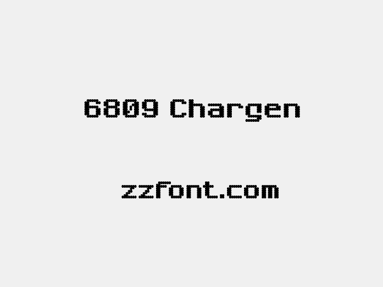 6809 Chargen