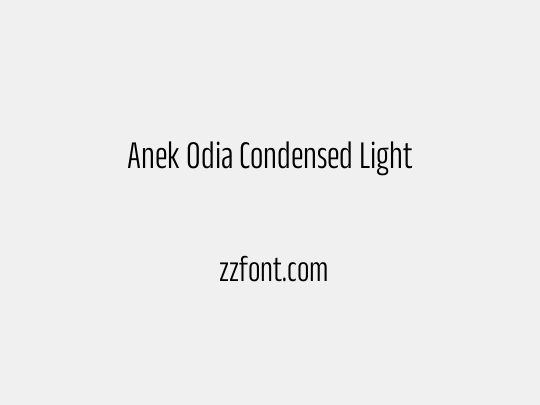 Anek Odia Condensed Light