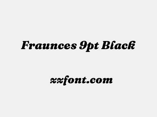Fraunces 9pt Black
