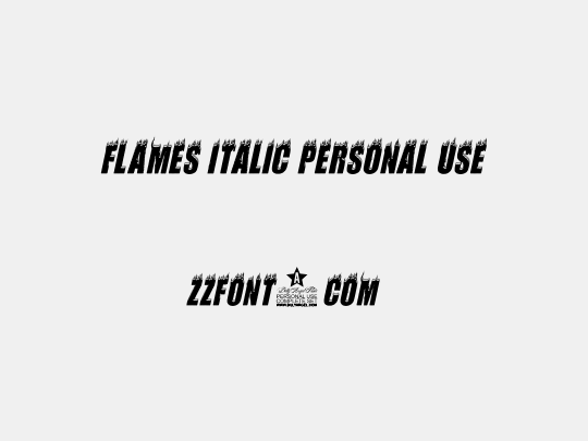 FLAMES ITALIC PERSONAL USE