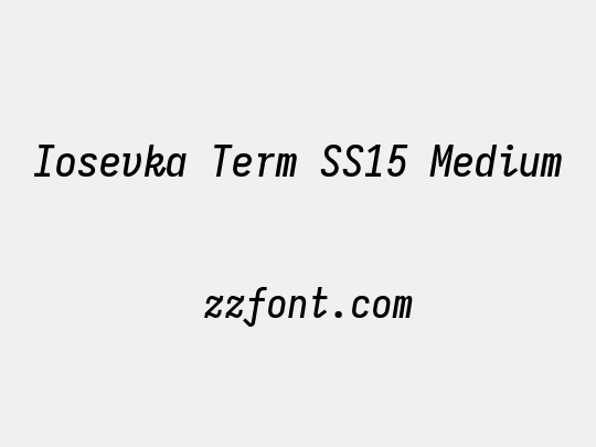 Iosevka Term SS15 Medium