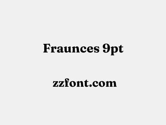 Fraunces 9pt