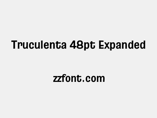 Truculenta 48pt Expanded