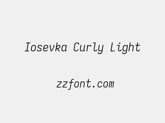 Iosevka Curly Light