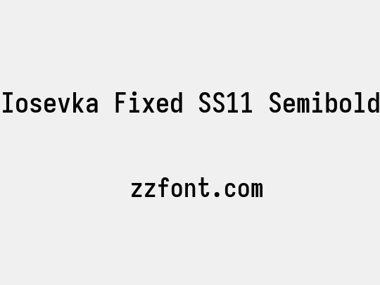 Iosevka Fixed SS11 Semibold