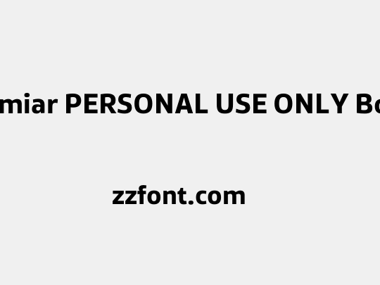 Famiar PERSONAL USE ONLY Bold