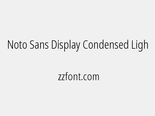 Noto Sans Display Condensed Light