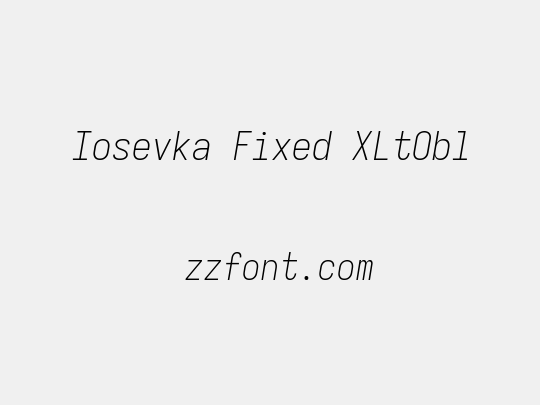 Iosevka Fixed XLtObl