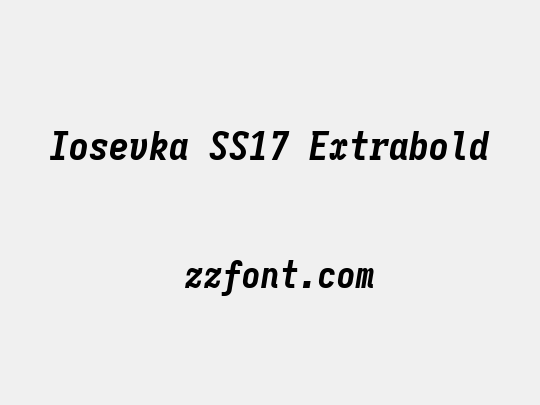 Iosevka SS17 Extrabold