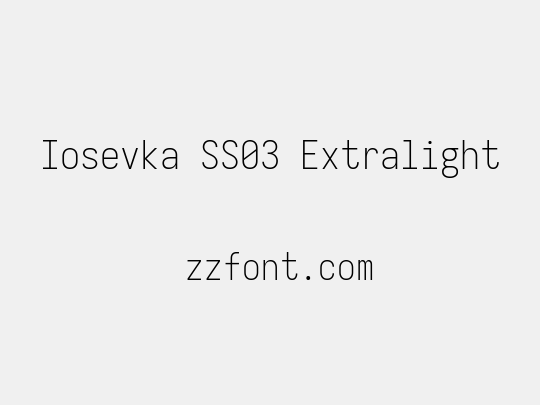 Iosevka SS03 Extralight