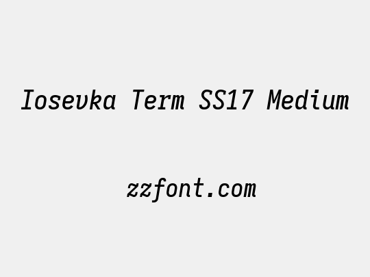 Iosevka Term SS17 Medium