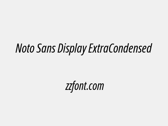 Noto Sans Display ExtraCondensed