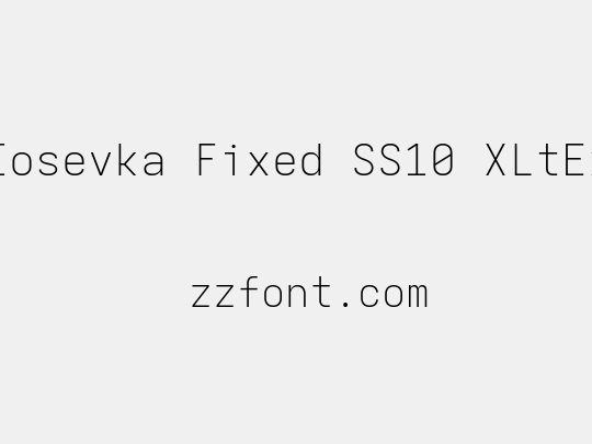 Iosevka Fixed SS10 XLtEx