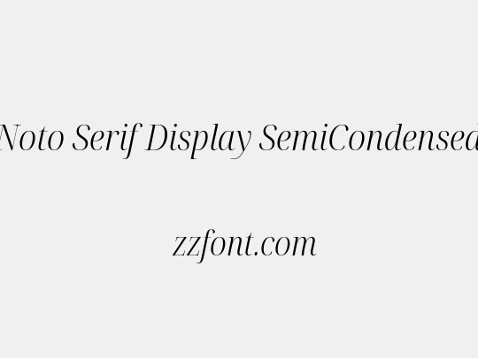Noto Serif Display SemiCondensed Light
