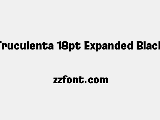 Truculenta 18pt Expanded Black