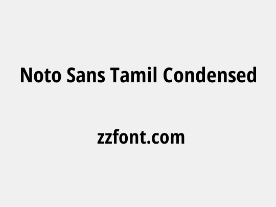 Noto Sans Tamil Condensed