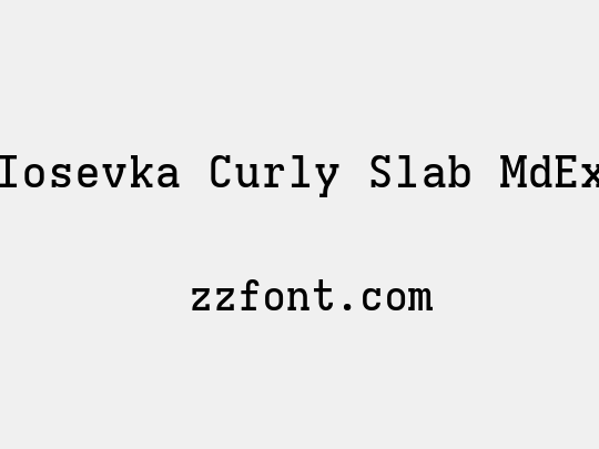 Iosevka Curly Slab MdEx