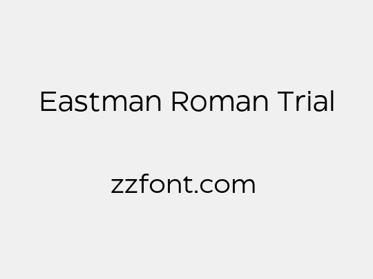 Eastman Roman Trial