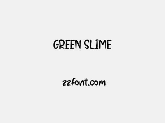 GREEN SLIME