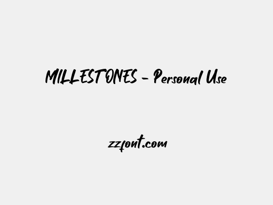 MILLESTONES - Personal Use