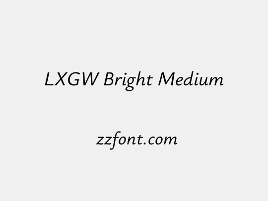 LXGW Bright Medium