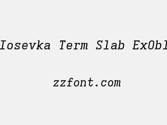 Iosevka Term Slab ExObl