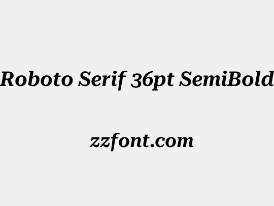 Roboto Serif 36pt SemiBold