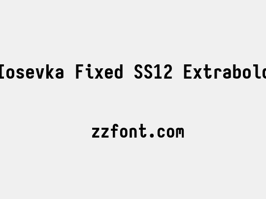 Iosevka Fixed SS12 Extrabold